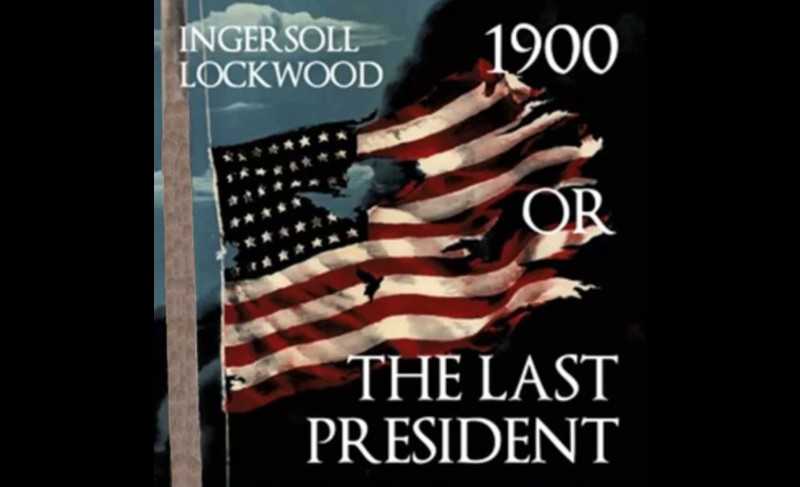 1900 or The Last President