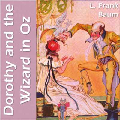 Dorothy and the Wizard in Oz